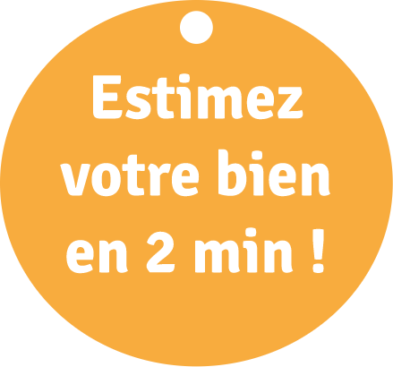 Estimez votre bien en 2 minutes !