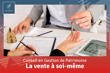 La vente à soi-même ou OBO Immobilier, outil d'optimisation fiscale