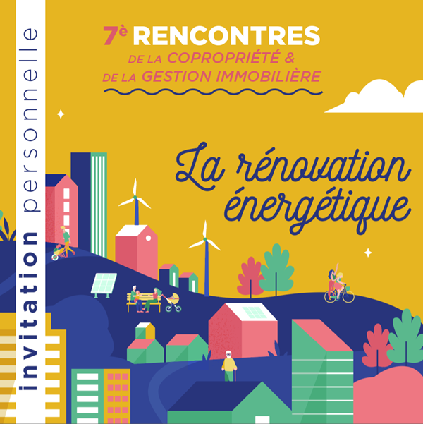 Invitation 7èmes Rencontres de la Copropriété et de la Gestion immobilière 9 juin 2023