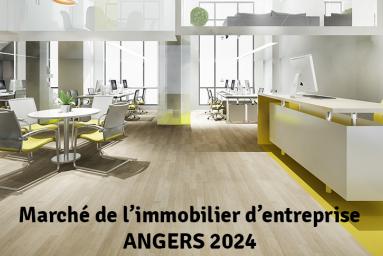 Marché 2024 de l'immobilier d'entrepise angers