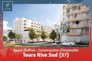 Appel d'offres Tours Rive Sud lot 8 construction d'immeuble 6 niveaux
